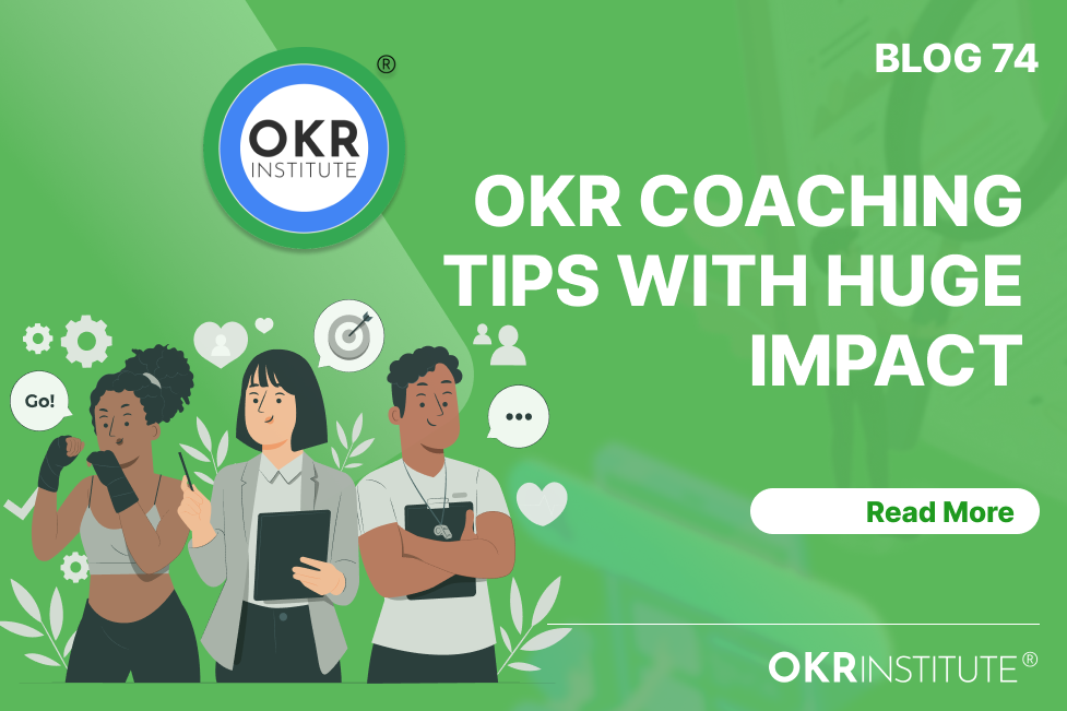 OKR Coaching Tips with huge impact