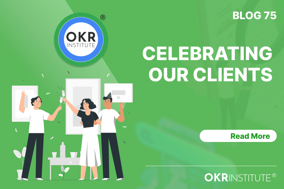 OKR Institute: celebrating our clients