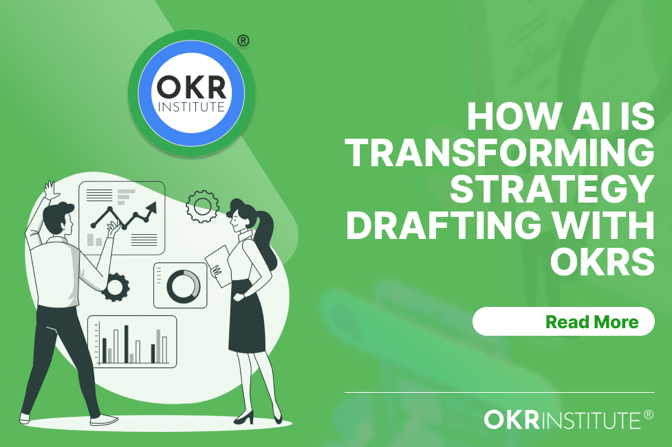 How AI is Transforming Strategy Drafting with OKRs