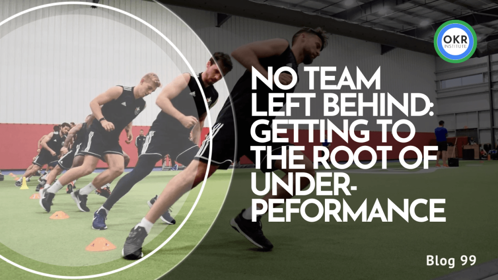 No Team Left Behind: Getting to the Root of Underperformance